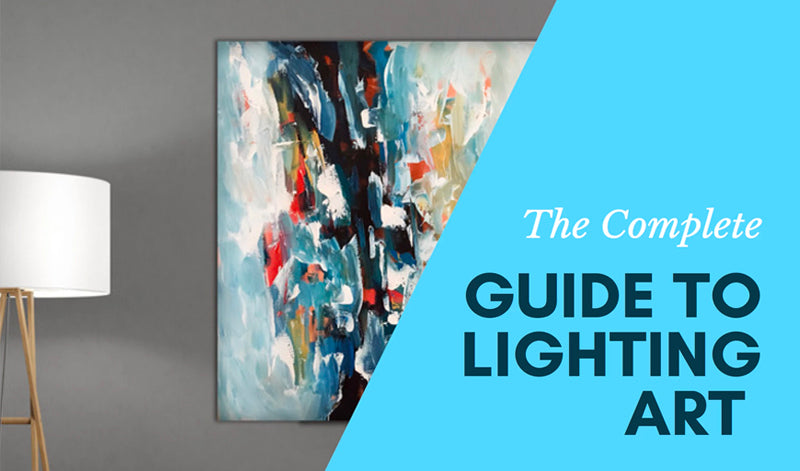 A Complete Guide To Lighting Art - Top Tips To Light Artwork